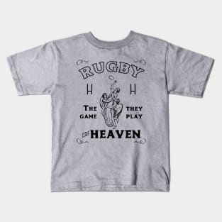 Rugby Game Played In Heaven 2 Kids T-Shirt